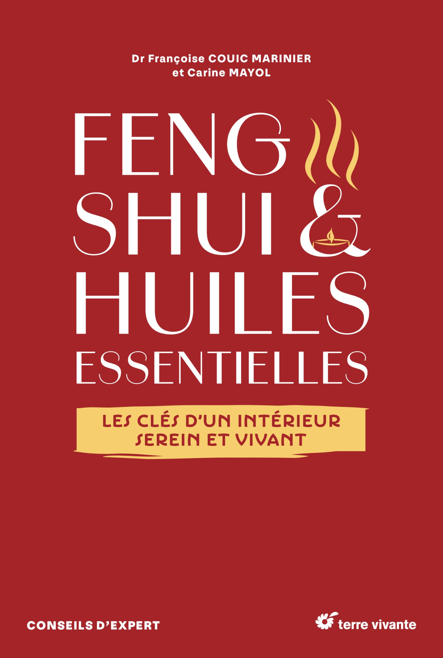 Feng shui et huiles essentielles: Les clés d'un intérieur serein et vivant Religion & Esotericism
