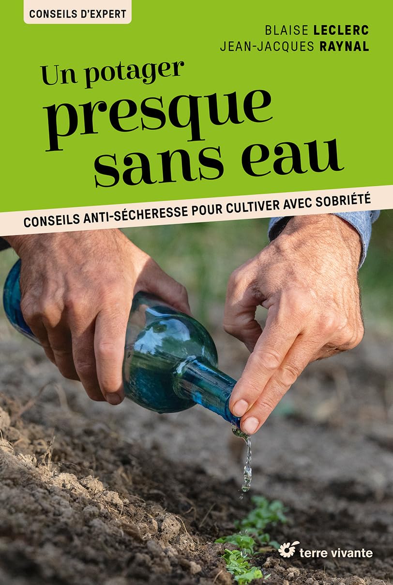 Un potager presque sans eau: Conseils anti-sécheresse pour cultiver avec sobriété Leisure, Home & Garden