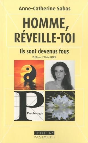 Homme, réveille-toi, ils sont devenus fous ! book