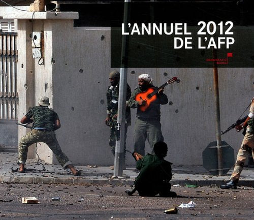 L'annuel 2012 de l'AFP: The World in Photos Books