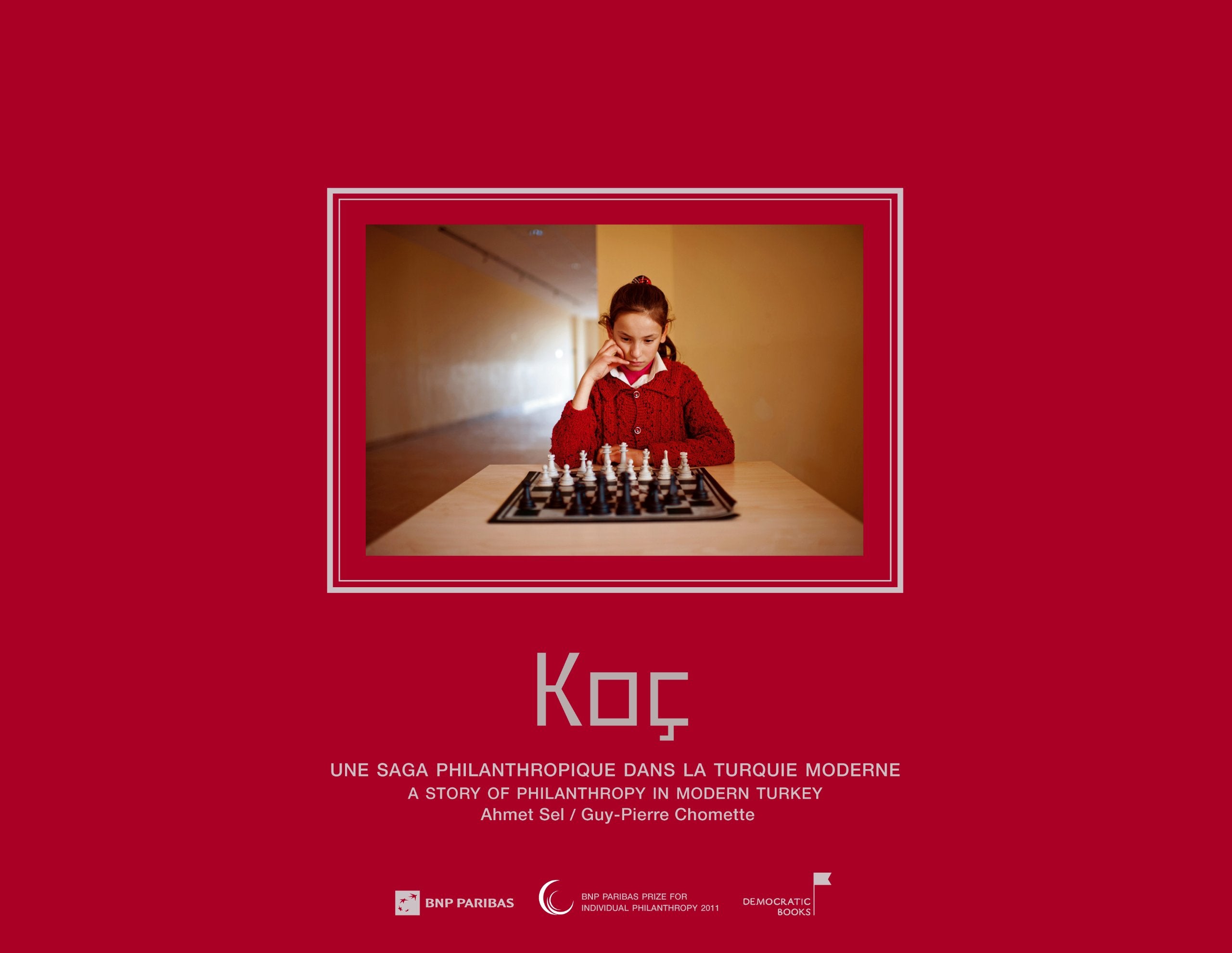 Koç : Une saga philanthropique dans la Turquie moderne. A story of philanthropy in modern Turkey. book
