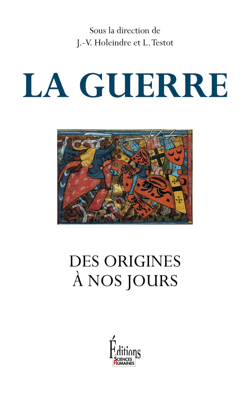 La Guerre, des origines à nos jours book