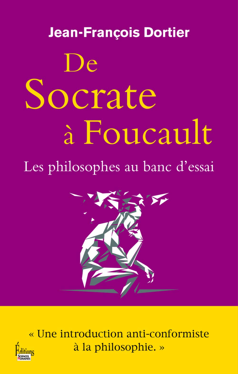 De Socrate à Foucault. Les Philosophes au banc d'essai book
