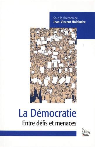La démocratie : entre défis et menaces book