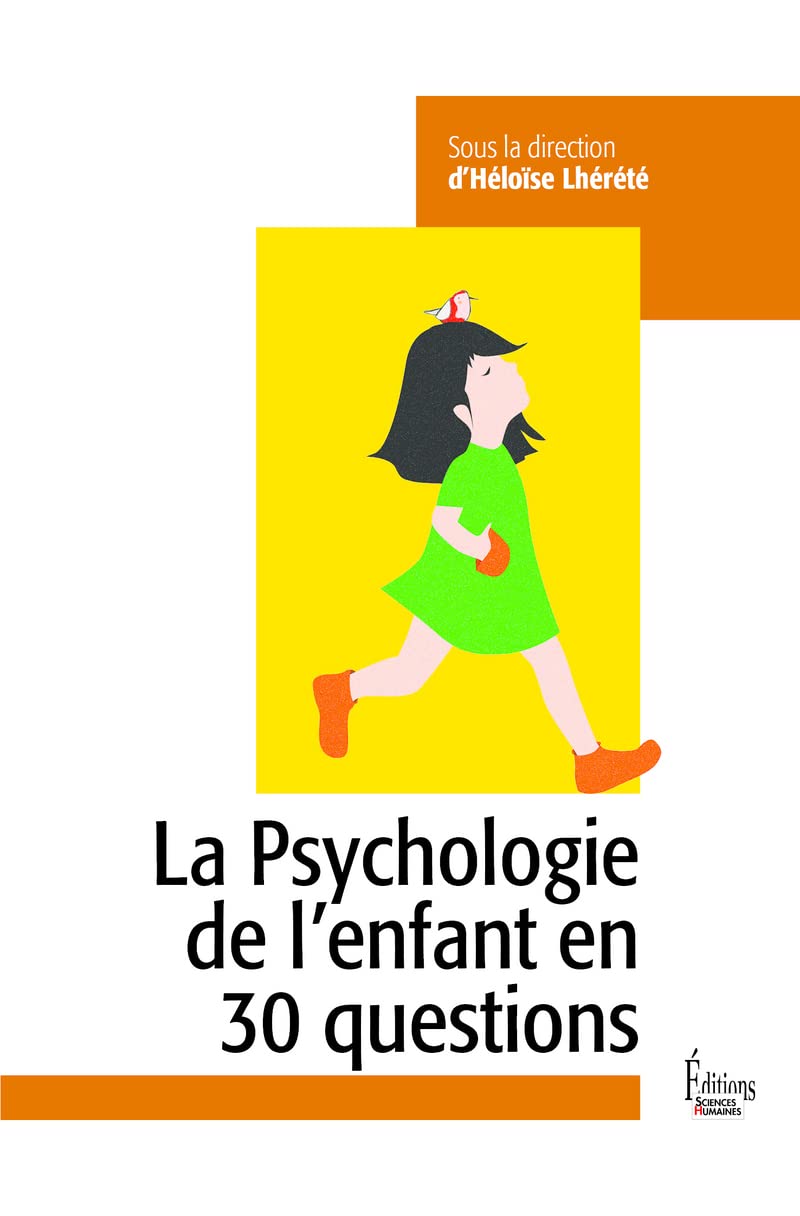 La psychologie de l'enfant en 30 questions book