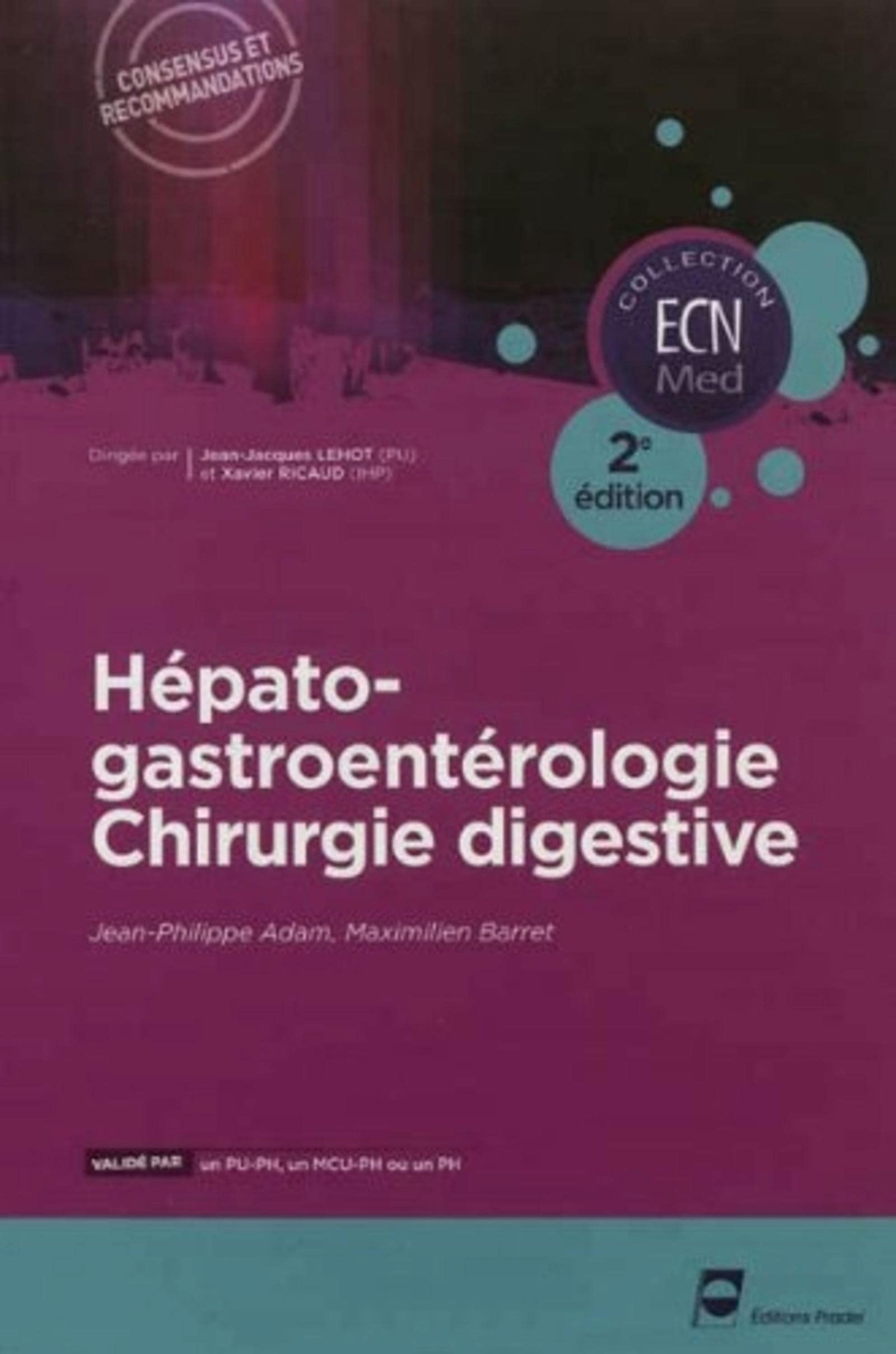 Hépato-gastroentérologie - Chirurgie digestive - 2e édition Medicine
