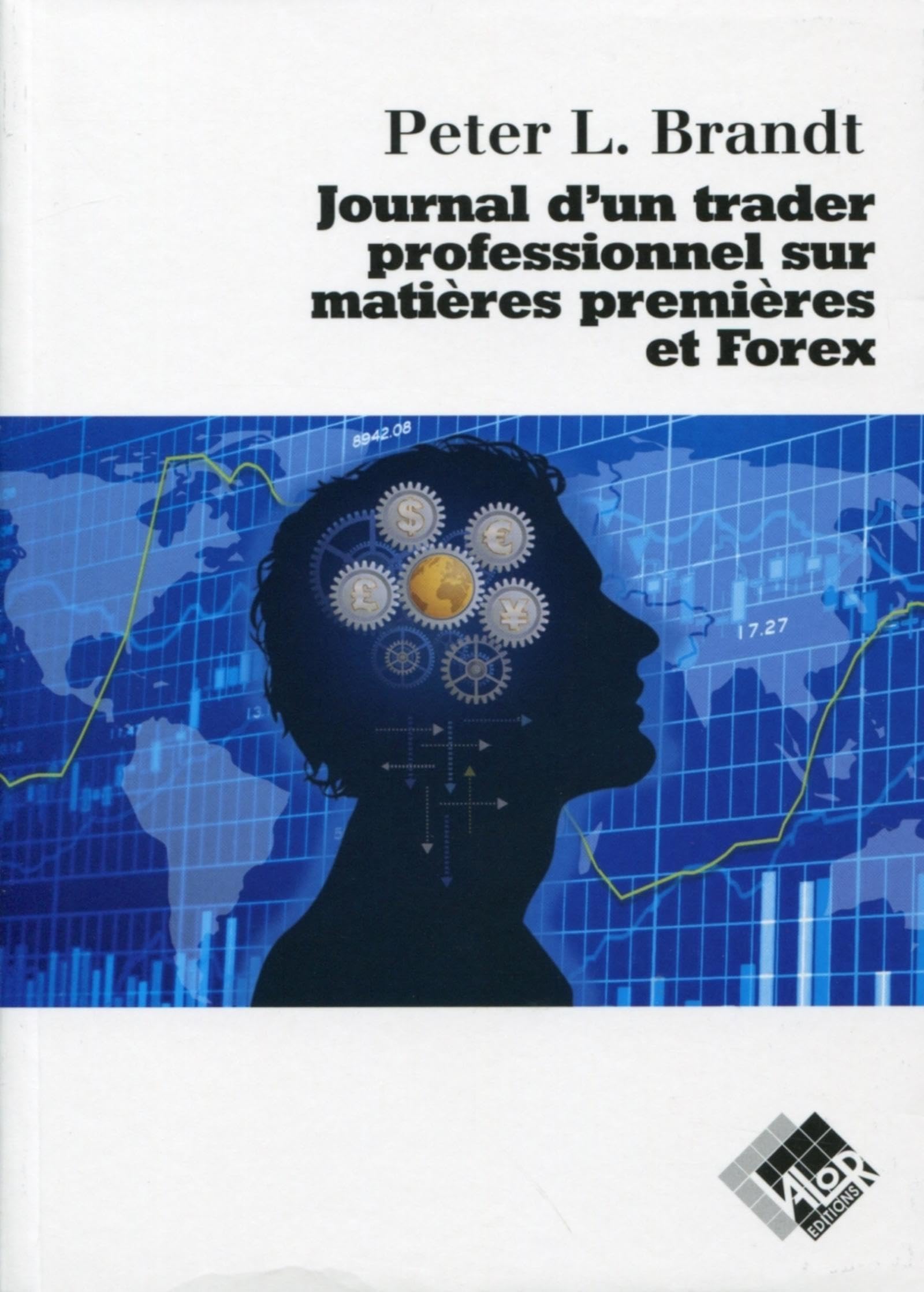 Journal d'un trader professionnel sur matières premières et Forex book