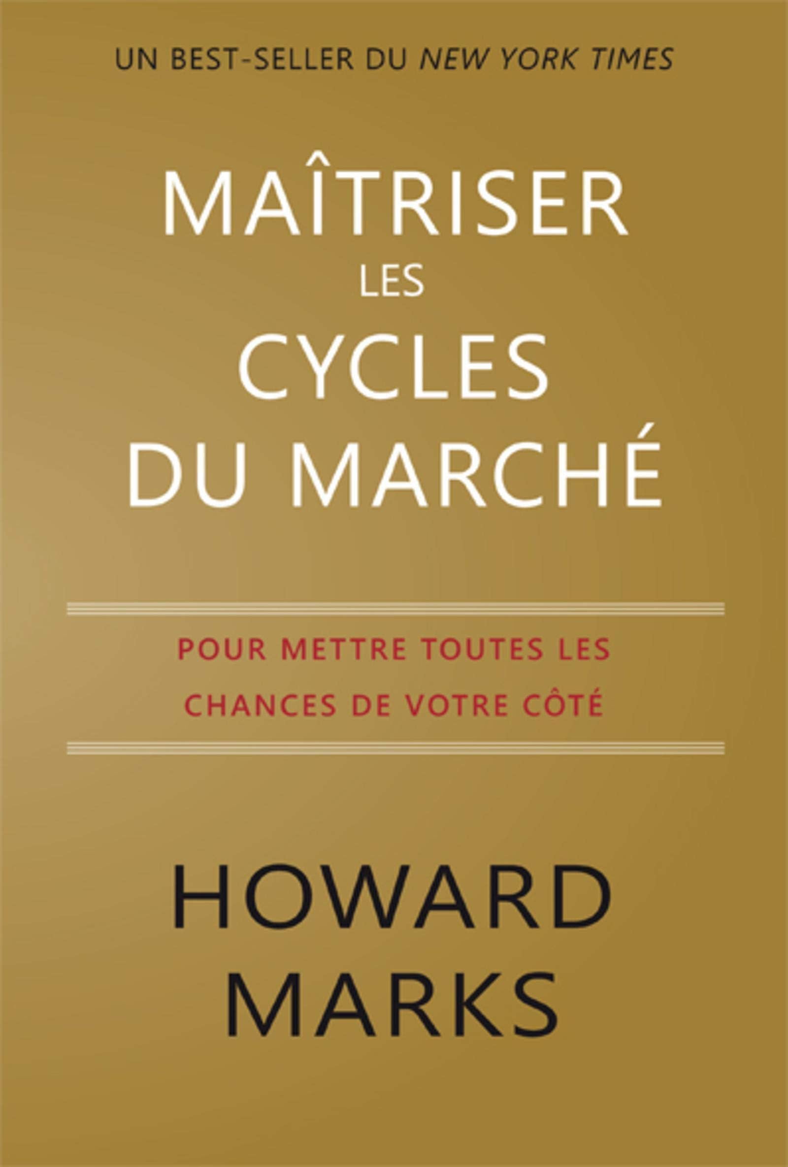 Maîtriser les cycles du marché: Pour mettre toutes les chances de votre côté book