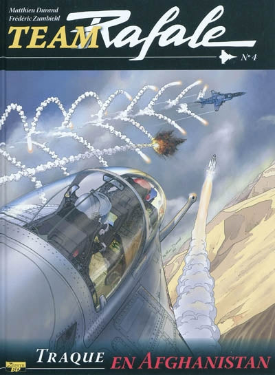 Product Image: Team Rafale. Vol. 4. Traque en Afghanistan