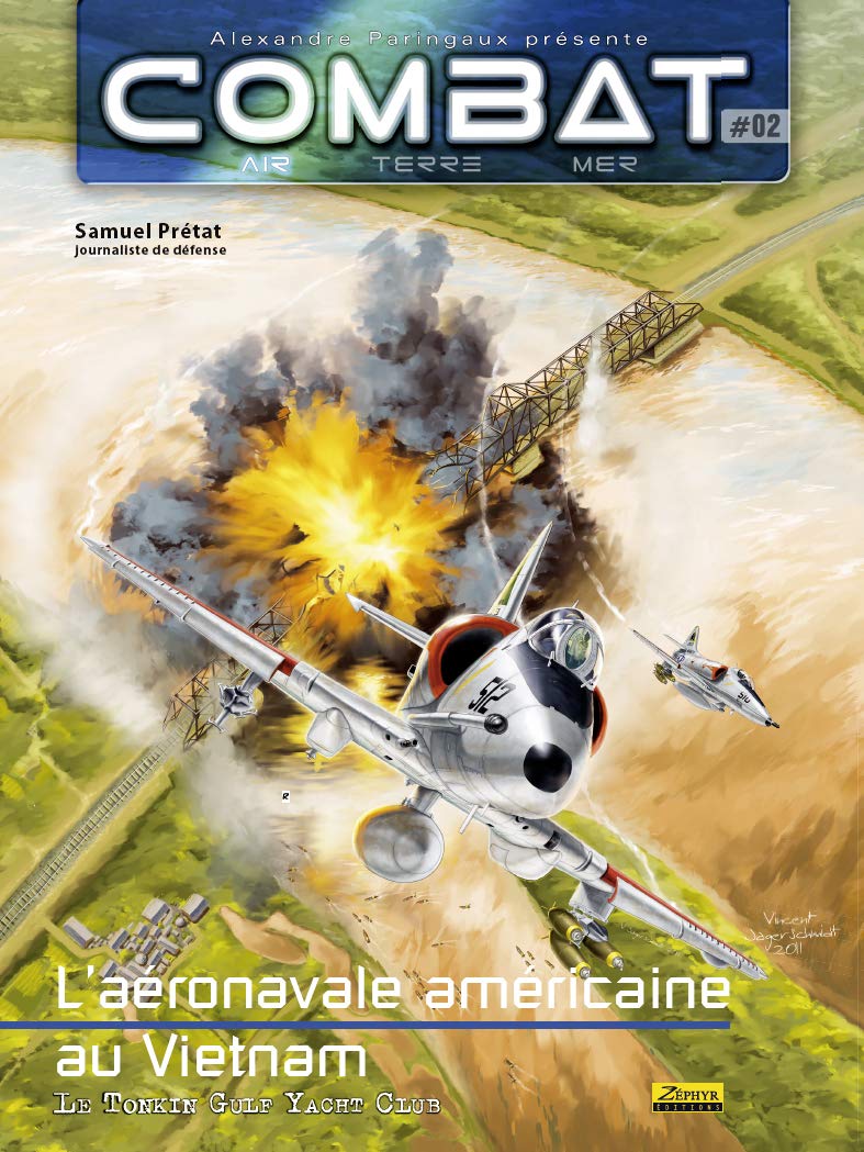 Combat Air - Tome 2 - L'aéronavale américaine au Vietnam, Tome 2 book