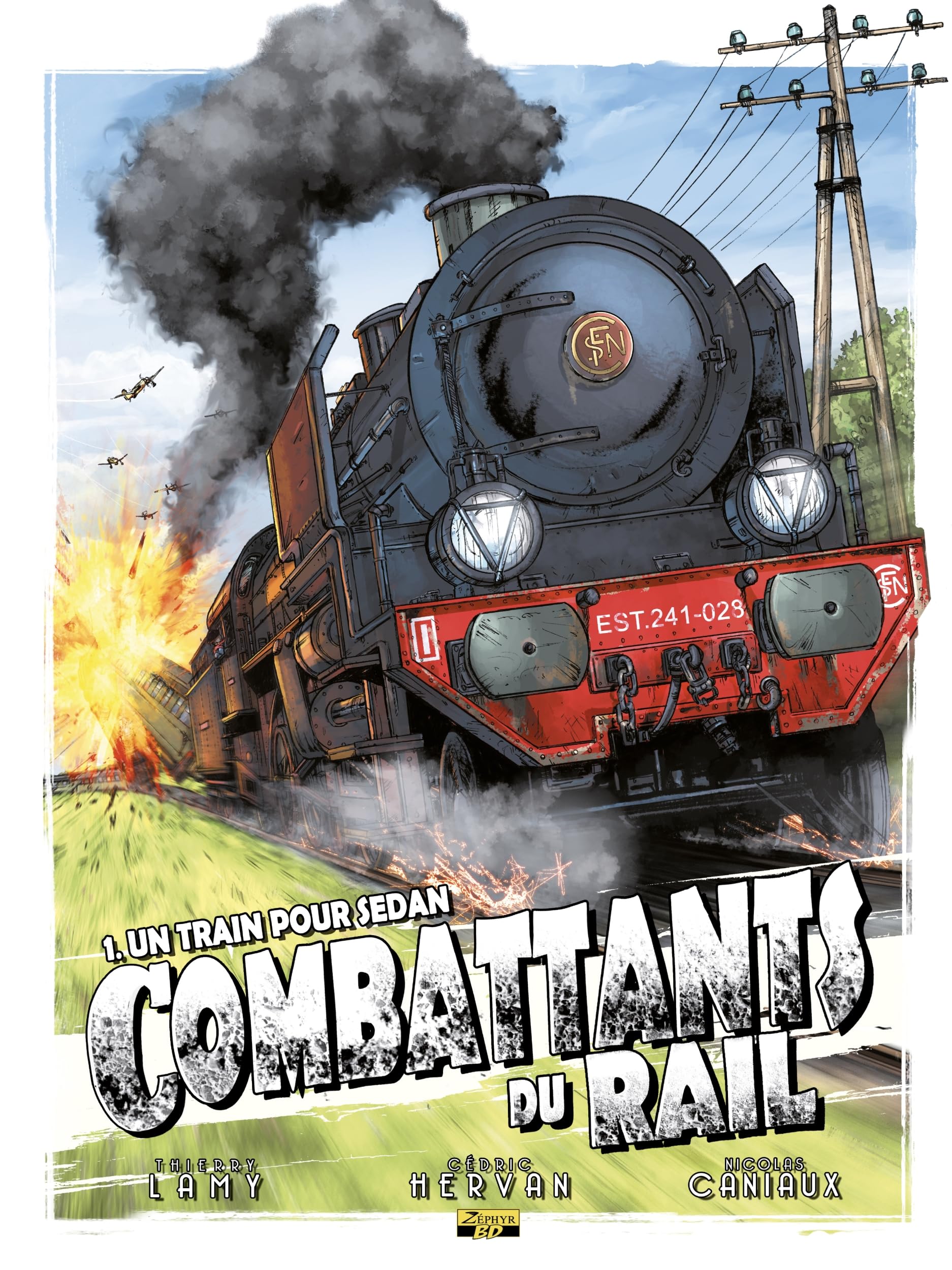 Combattants du rail - Tome 1 - Un train pour Sedan book