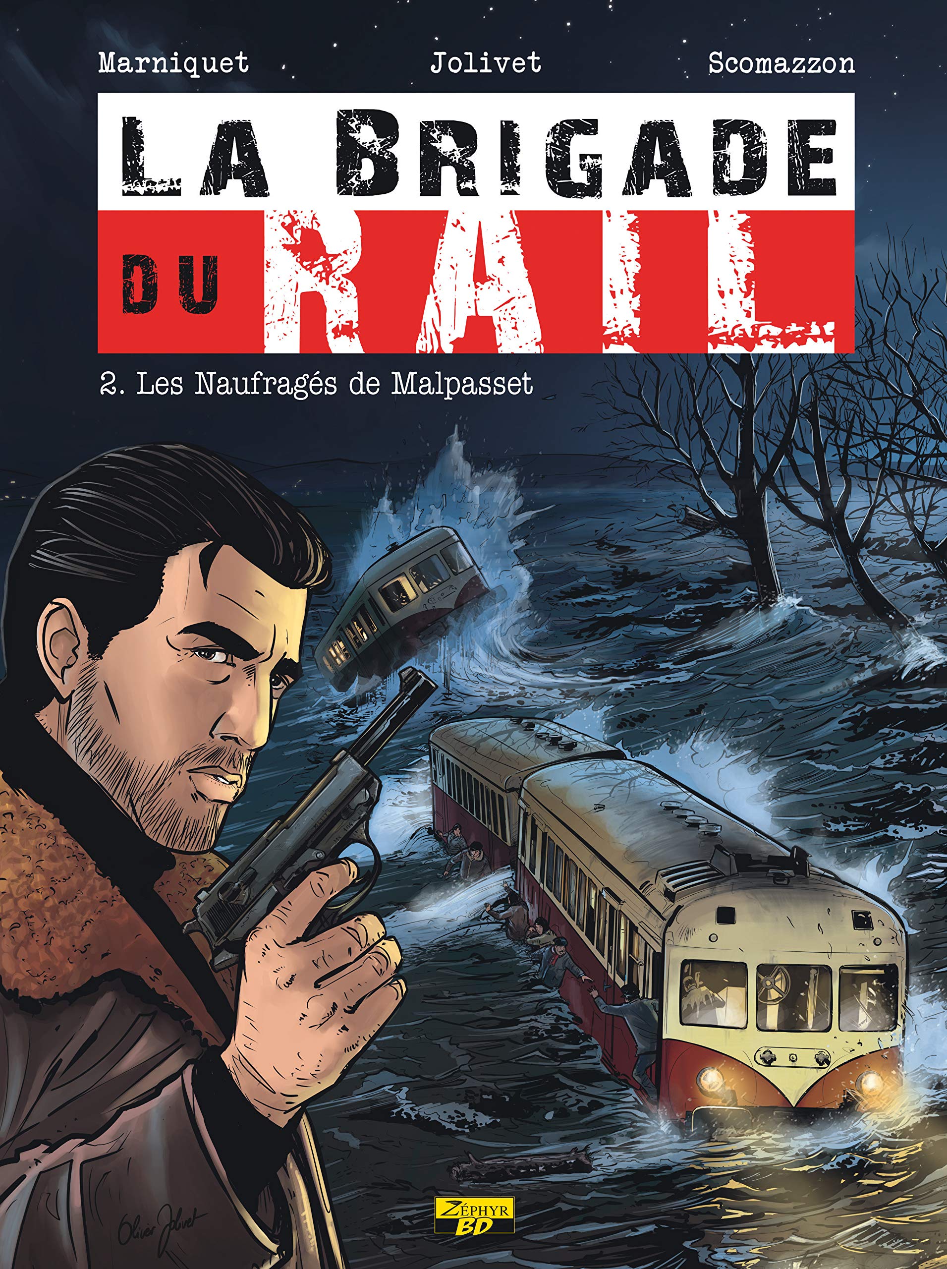 La Brigade du Rail - Tome 2 - Les naufragés de Malpasset book