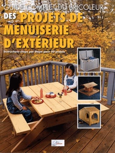 Des projets de menuiserie d'extérieur : Instructions étape par étape pour 50 projets book