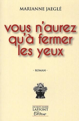 Vous n'aurez qu'à fermer les yeux book