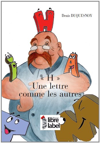 Product Image: “H” - UNE LETTRE COMME LES AUTRES