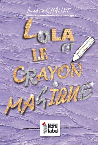 Lola et le crayon magique book