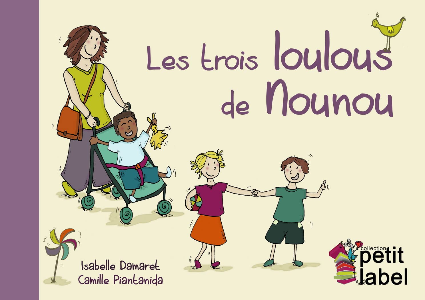 LES TROIS LOULOUS DE NOUNOU: La Journée du tout-petit chez sa nounou Children's books