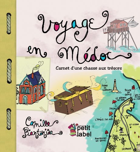 VOYAGE EN MEDOC - Carnet d’une chasse aux trésors Children's books