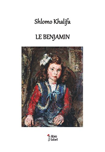 Le benjamin de Shlomo Khalifa Books