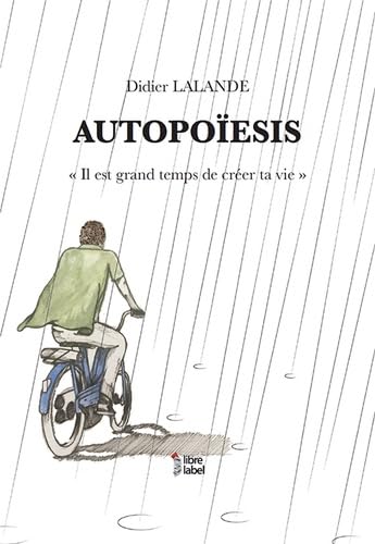 Autopoiesis: Il est grand temps de créer sa vie book