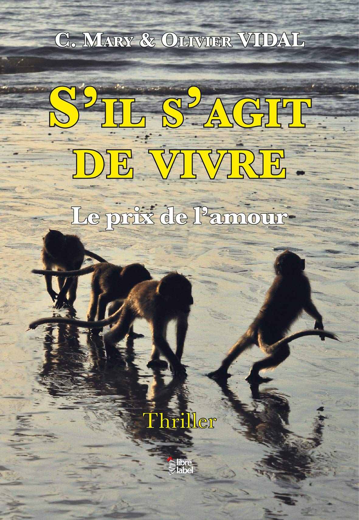 S'IL S'AGIT DE VIVRE - Le prix de l'amour book