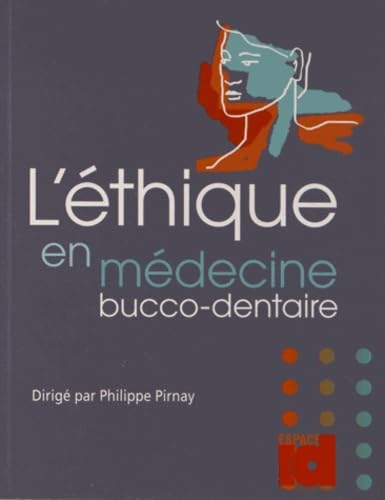 L'éthique en médecine bucco-dentaire book