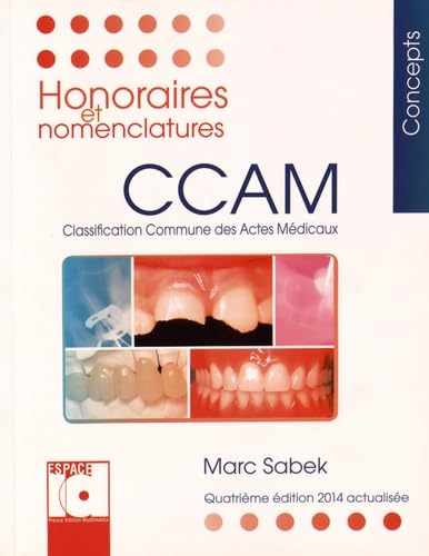 Honoraires et nomenclatures CCAM 2014: Classification commune des actes médicaux book
