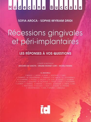 Récessions gingivales et péri-implantaires: Les réponses à vos questions book