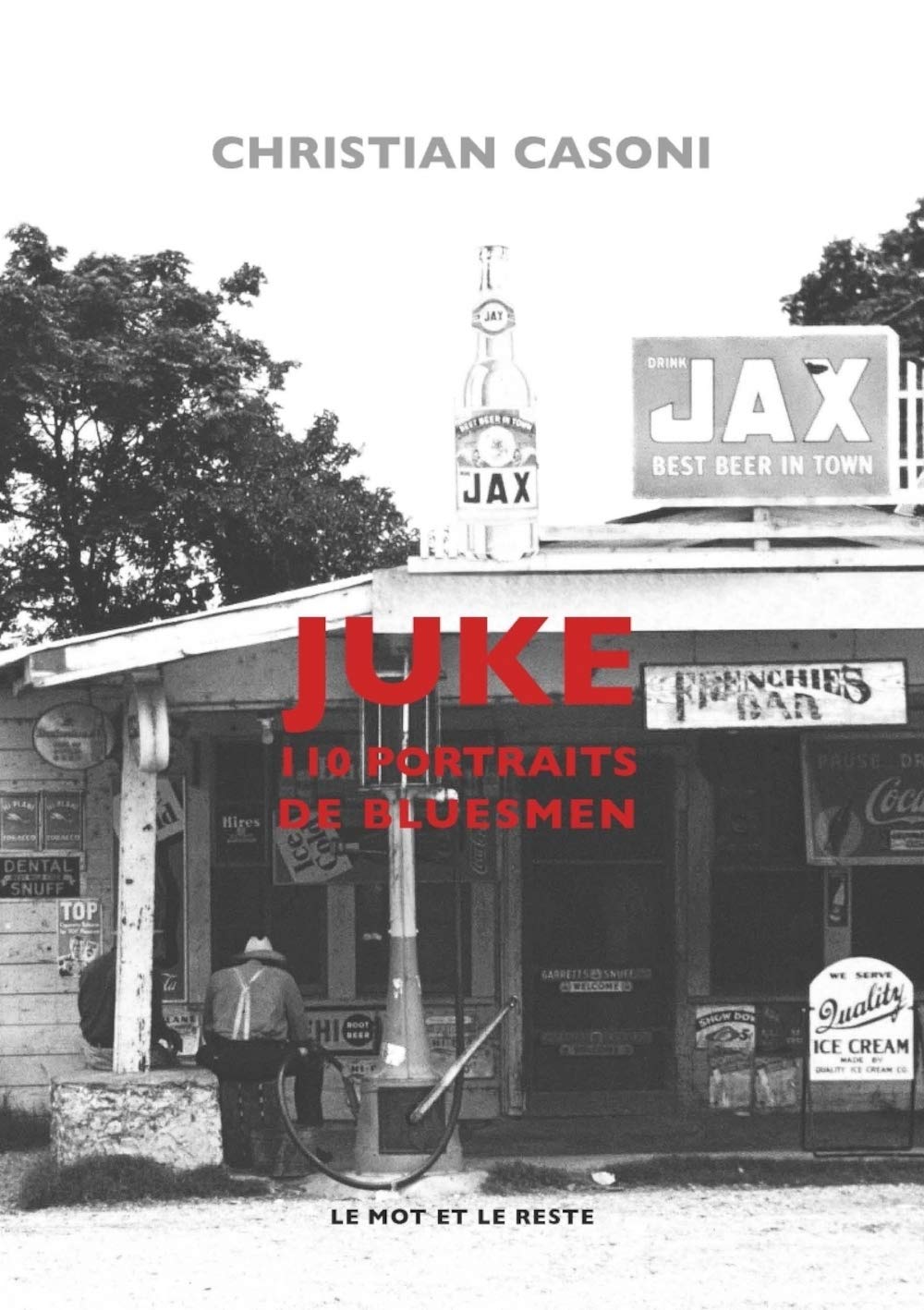 Juke: 110 portraits de bluesman book