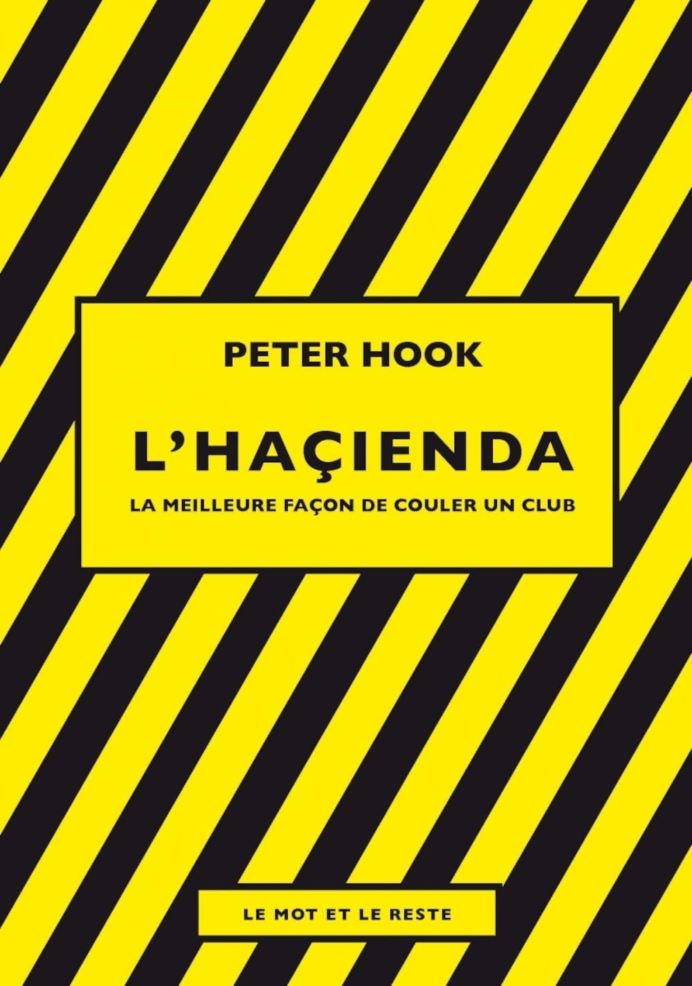 L'Haçienda: La meilleure façon de couler un club book