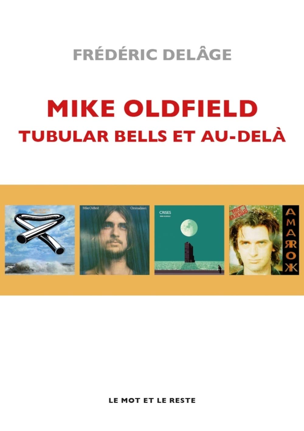 Mike Oldfield: Tubular bells et au-delà book