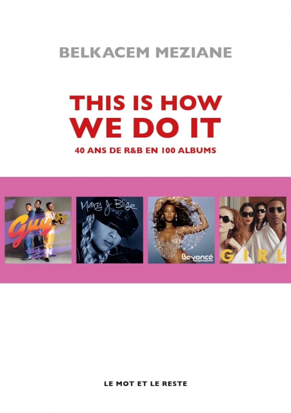 This Is How We Do It: 40 ans de R&B en 100 albums book