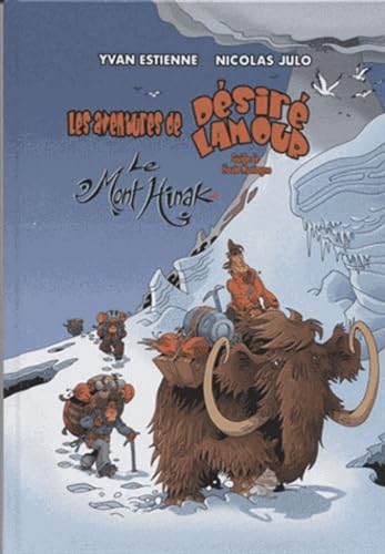 Les aventures de Désiré Lamour, Tome 2 : Le mont Hinak book