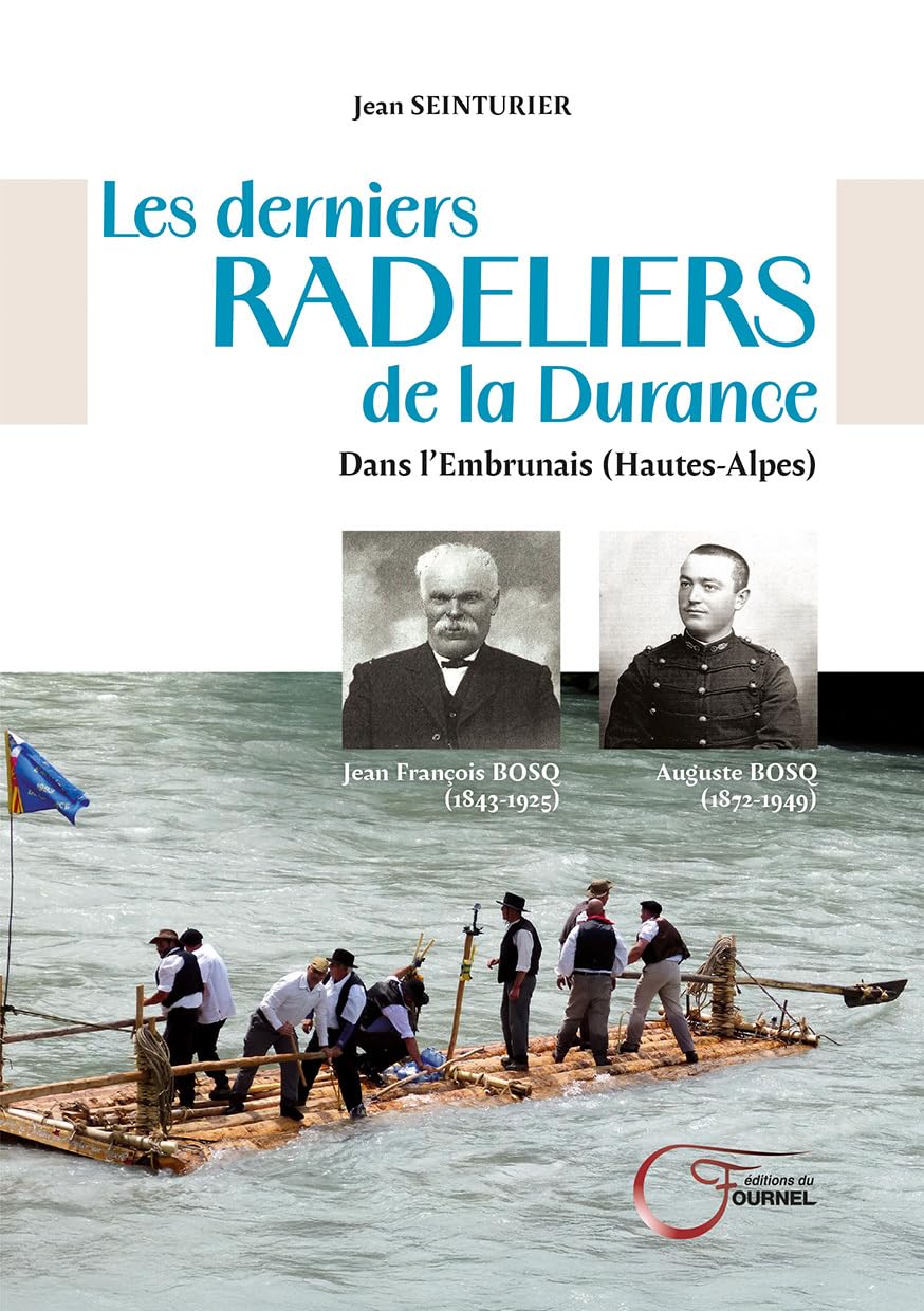 Les derniers radeliers de la Durance book