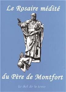 Le Rosaire médité du Père de Montfort book