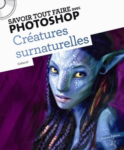Savoir tout faire avec Photoshop : Créatures surnaturelles book