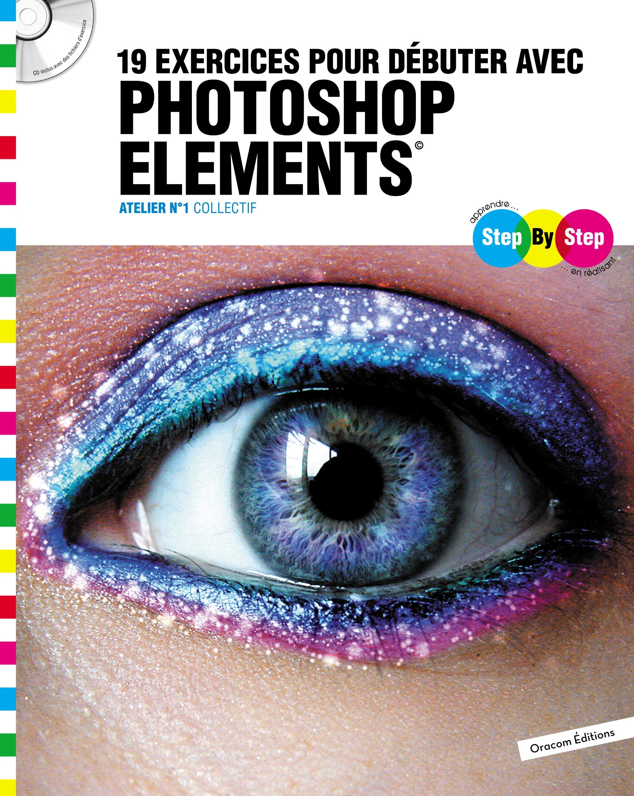 19 exercices pour débuter avec photoshop elements: Atelier n°1 book