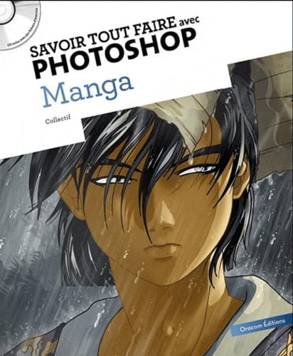 Savoir tout faire avec Photoshop - Manga book