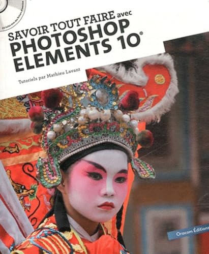 Savoir tout faire avec photoshop elements 10 book
