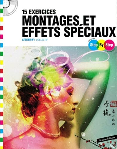 11 exercices montages, et effets spéciaux: Atelier n° 1 book