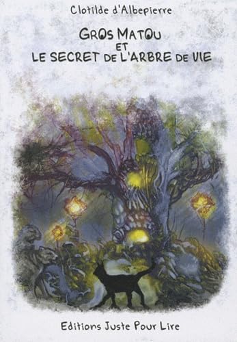 Gros Matou et le Secret de l'Arbre de Vie book