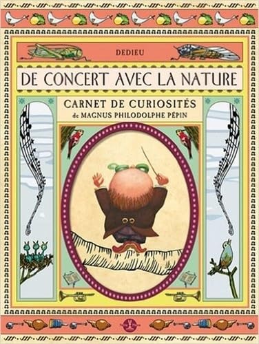 de Concert Avec La Nature.Carnet de Curiosit's de Magnus Philodolphe P'Pin: Carnet de curiosités de Magnus Philodolphe Pépin Novels & Short Stories