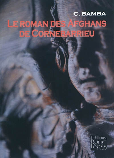 Product Image: Le roman des Afghans de Cornebarrieu