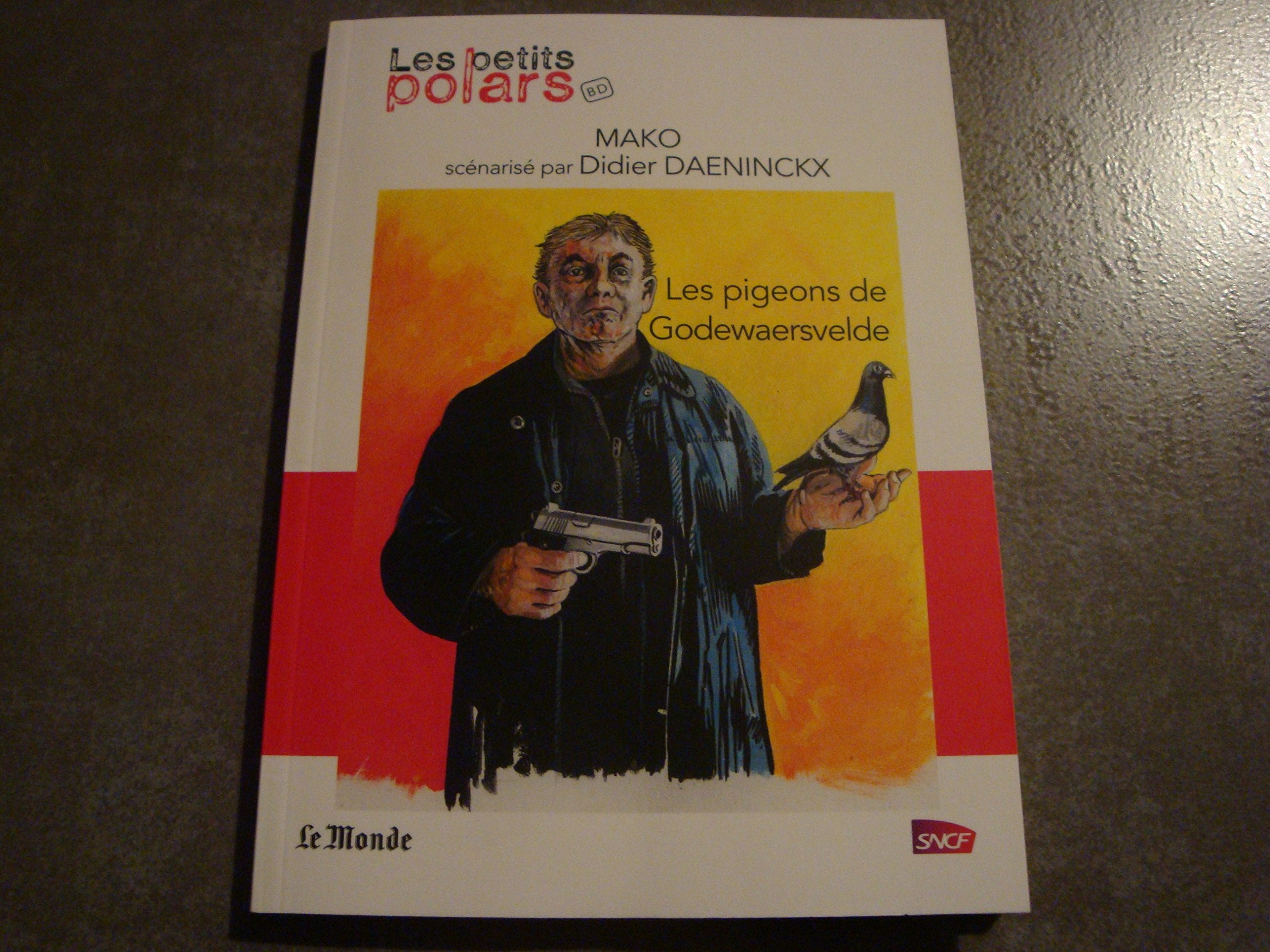 Les pigeons de Godewaersvelde "Collection les petits polars BD" book