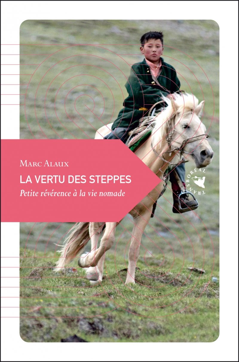 La vertu des steppes: Petite révérence à la vie normale Books