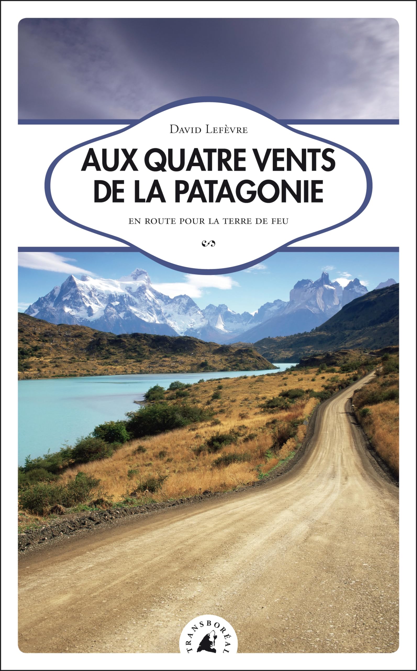 AUX QUATRE VENTS DE LA PATAGONIE: En route pour la terre de feu Leisure, Home & Garden