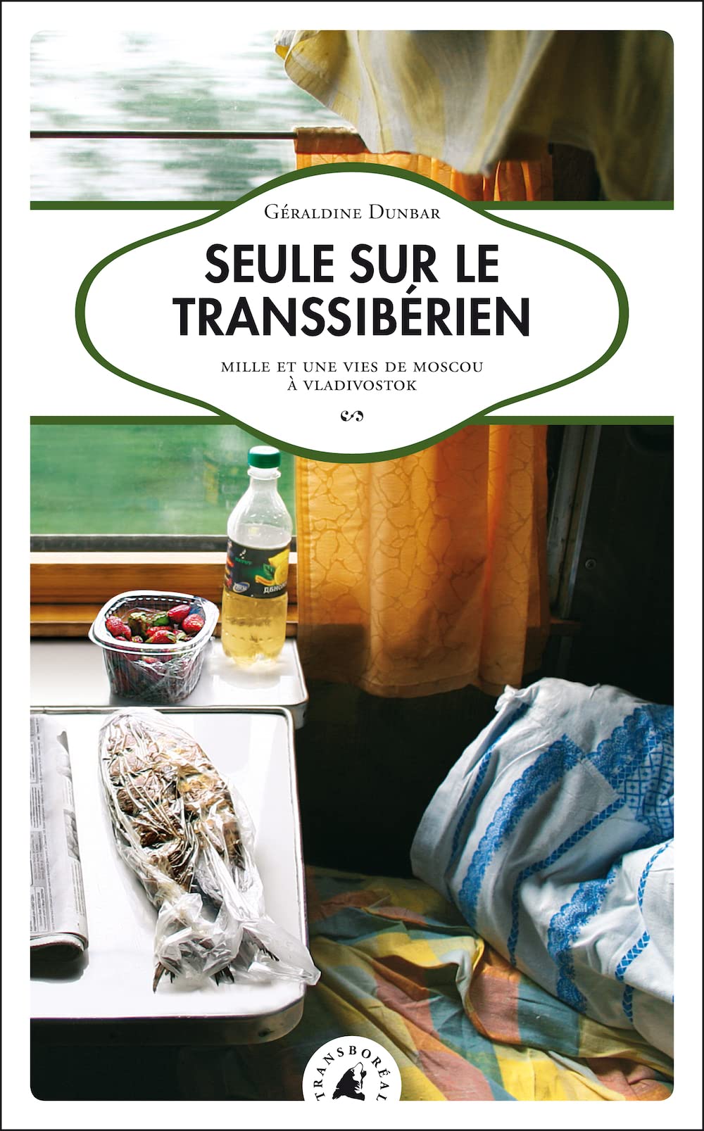 SEULE SUR LE TRANSSIBERIEN: Mille et une vies de Moscou à Vladivostok Leisure, Home & Garden