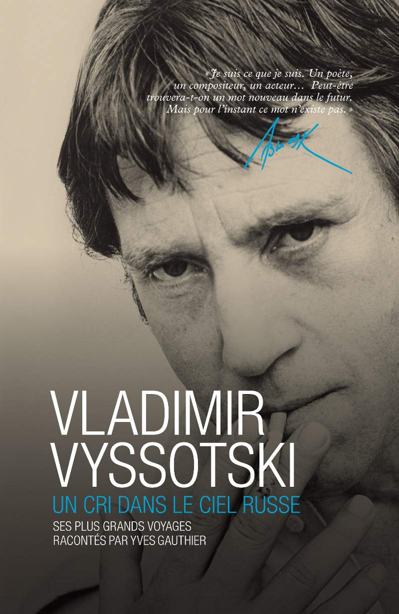 VLADIMIR VYSSOTSKI - UN CRI DANS LE CIEL RUSSE Film, Art & Culture