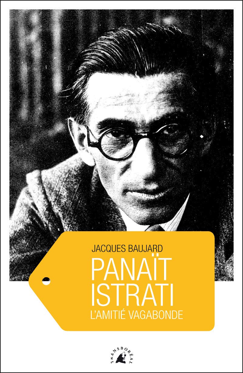 PANAIT ISTRATI - L'AMITIE VAGABONDE: L'amitié vagabonde Social Sciences