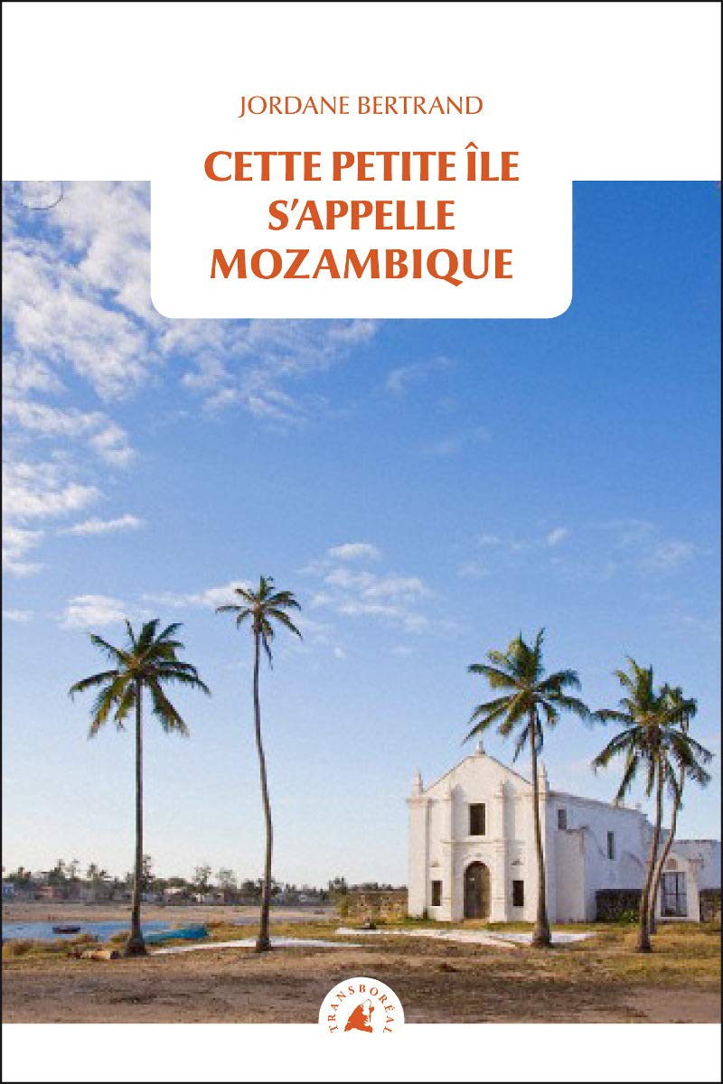 Cette petite île s'appelle Mozambique book